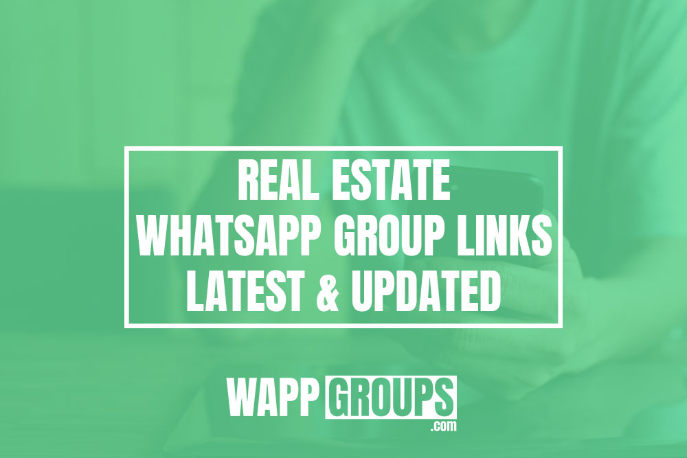 Real Estate WhatsApp Group Links January 2024 Updated 