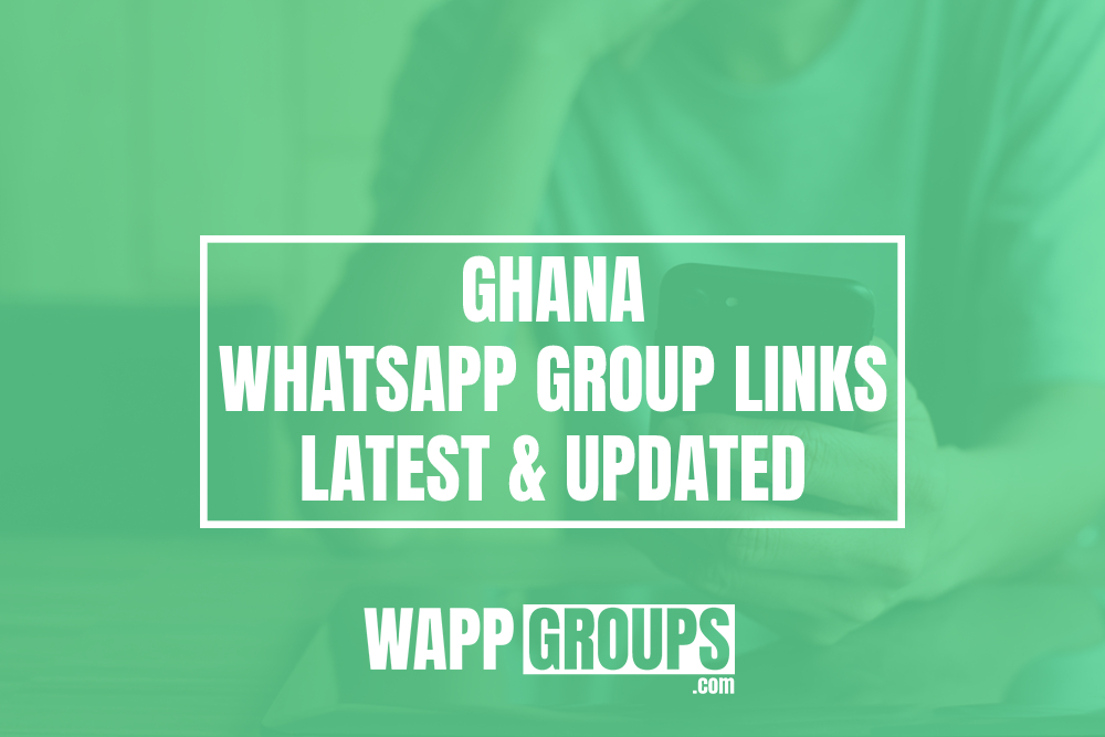 Ghana WhatsApp Group Links