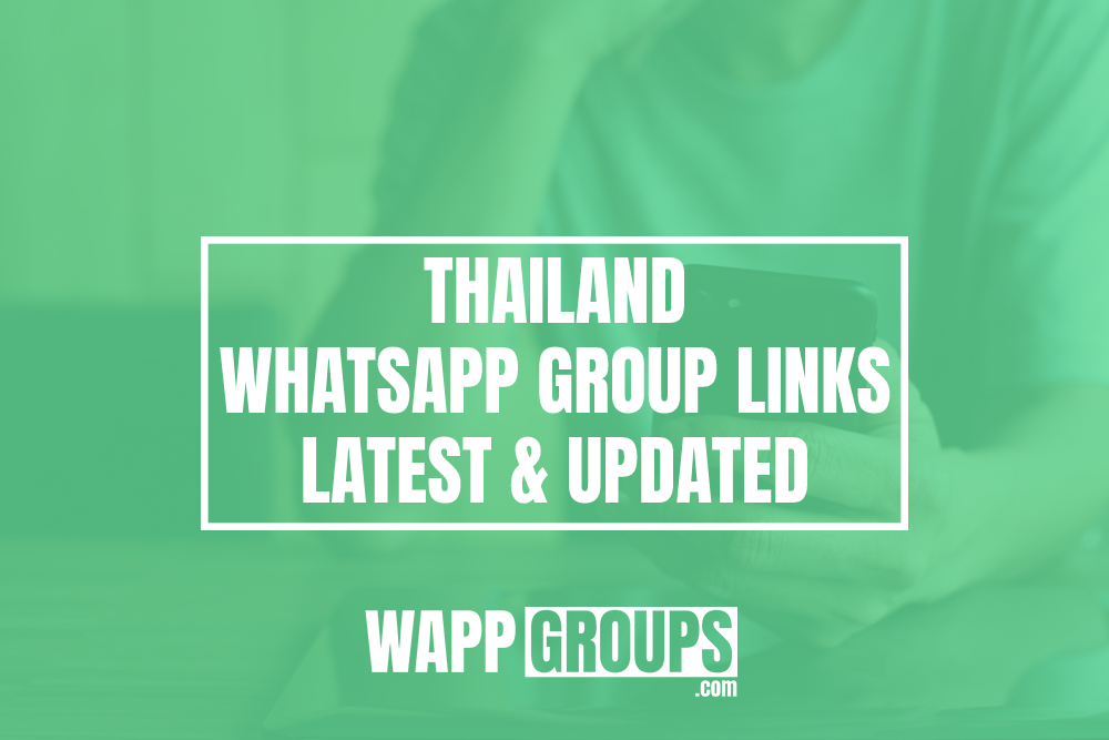 Thailand WhatsApp Group Links