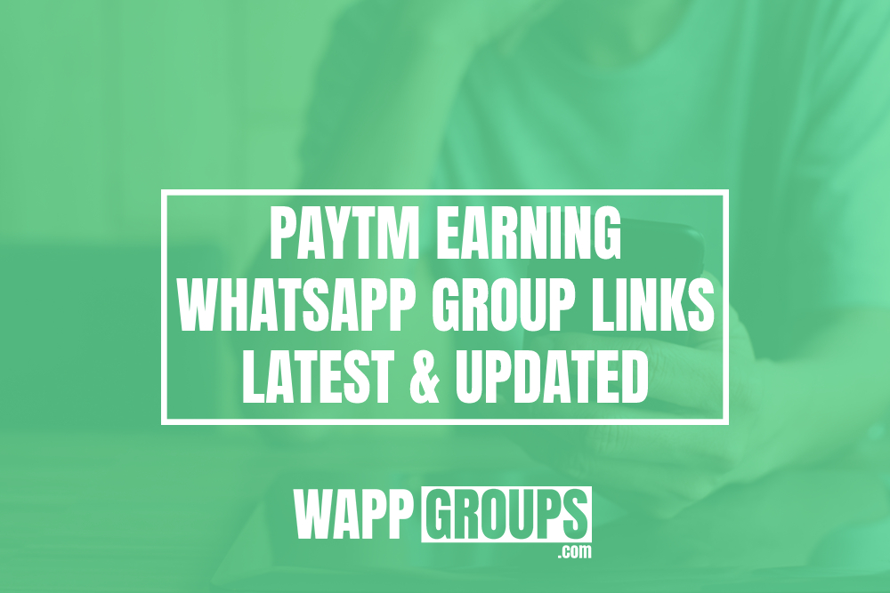 Paytm Earning WhatsApp Group Links