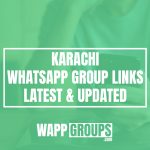 Karachi WhatsApp Group Links