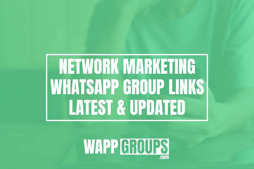 Network Marketing WhatsApp Group Links