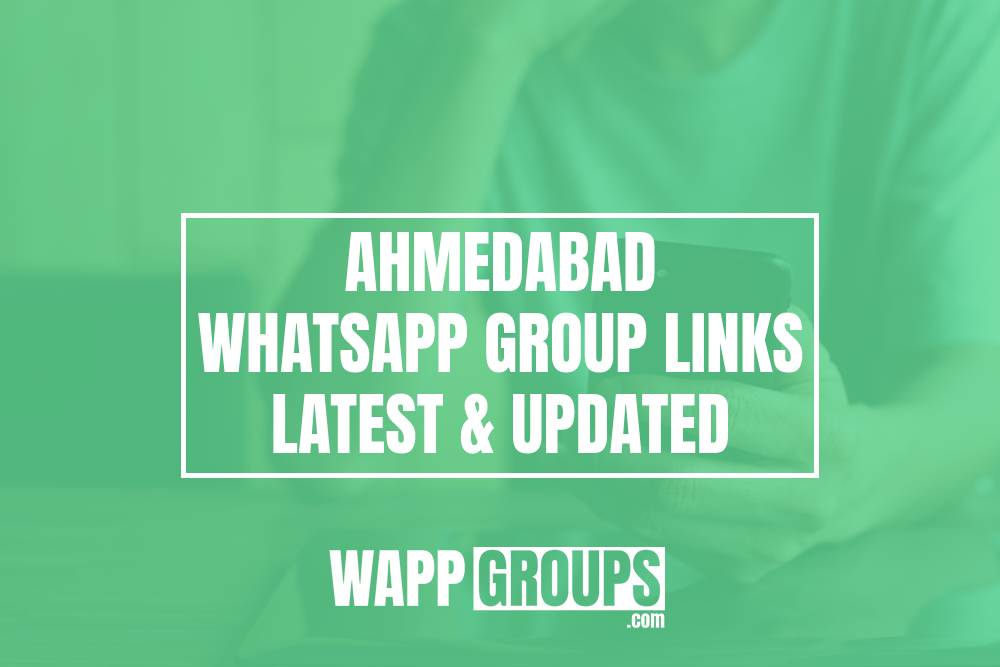 Ahmedabad WhatsApp Group Links