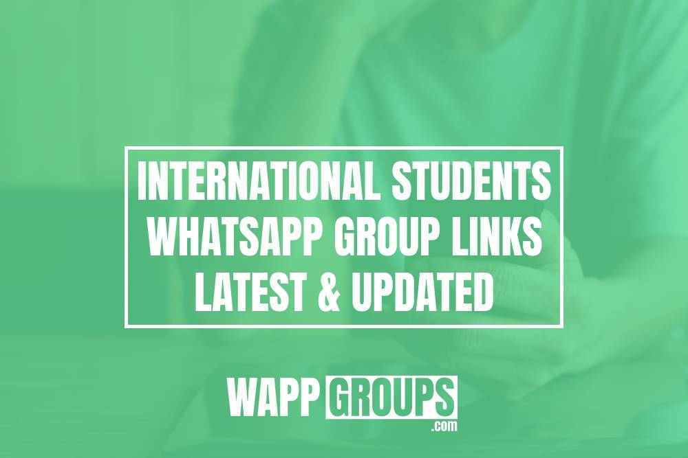 International Students WhatsApp Group Links
