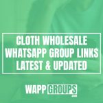 Cloth Wholesale WhatsApp Group Links - [month], [year] [Updated]